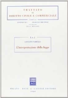 Giovanni Tarello - L'interpretazione della legge